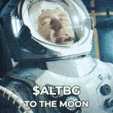 a man in a space suit with the words $ altbg to the moon