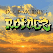 morning romiez