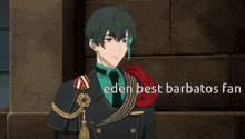 a man in a suit and tie is standing next to a wall with the words eden best barbatos fan below him