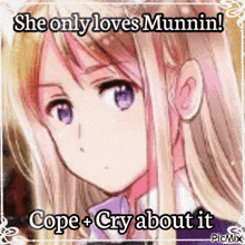 a picture of a girl with the caption she only loves munnin