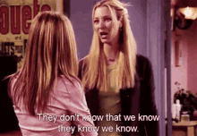 Friends Know GIF - Friends Know Phoebe GIFs