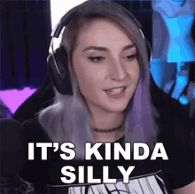 Its Kinda Silly Helloiamkate GIF - Its Kinda Silly Helloiamkate Queens Gaming Collective GIFs