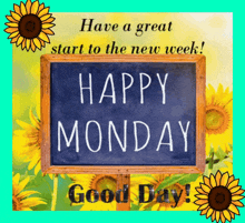 have a great start to the new week ! happy monday good day