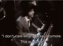 My Life Billy Joel GIF - My Life Billy Joel I Dont Care What You Say Anymore GIFs