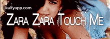 Zara Zara Touch Me.Gif GIF - Zara Zara Touch Me Katrina Kaif Hindi GIFs