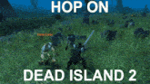 Hop On Dead Island 2 GIF - Hop On Dead Island 2 Dead Island 2 Hop On GIFs