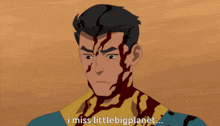a cartoon of a man with blood on his face says i miss little bigplanet