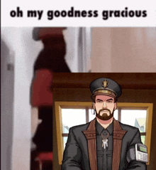 a man with a beard is standing in front of a window with the words oh my goodness gracious