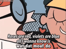 dexters laboratory christine cavanaugh roses are red violets are blue all i wanna know is