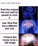 a meme showing how to rick roll others