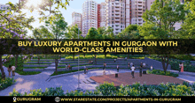 an ad for luxury apartments in gurgaon with world class amenities