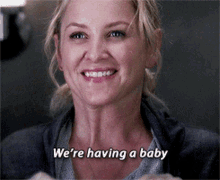 Greys Anatomy Arizona Robbins GIF - Greys Anatomy Arizona Robbins Were Having A Baby GIFs