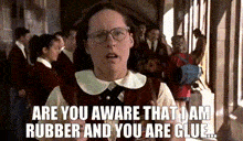 Are You Aware Rubber And Glue GIF - Are You Aware Rubber And Glue Insult GIFs