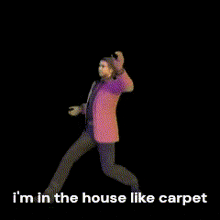 a man in a pink jacket is dancing with the words " i 'm in the house like carpet " below him