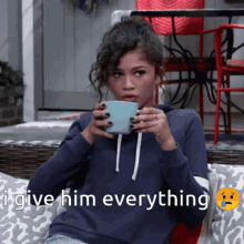 what huh zendaya i give him everything cup