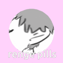 a drawing of a person with the words renge pills on the bottom