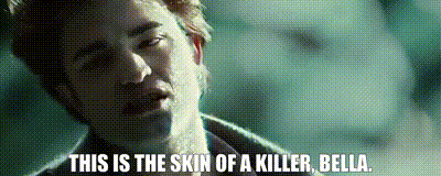 This Is The Skin Of A Killer Twilight GIF - This is the skin of a 