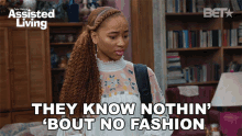 They Know Nothin Bout No Fashion Sandra GIF - They Know Nothin Bout No Fashion Sandra Assisted Living GIFs