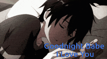 a picture of a boy sleeping with the words " goodnight babe i love you " above him