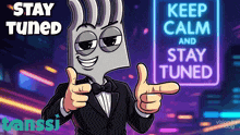 a cartoon character giving a thumbs up in front of a sign that says keep calm and stay tuned
