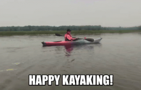 Happy Kayak Kayaking Gif Happy Kayak Kayaking Discover Share Gifs