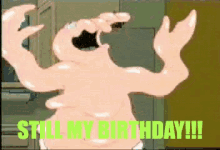 It'S My Birthday Every Day GIF - Futurama Happy Birthday Still My Birthday GIFs