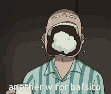 a cartoon of a man with his mouth open and the words " another w for bafsito "