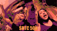 a man and a woman are screaming with the words sbtc 50k below them