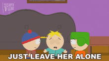 Just Leave Her Alone Butters Stotch GIF - Just Leave Her Alone Butters Stotch Kyle Broflovski GIFs