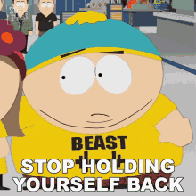 Stop Holding Yourself Back Eric Cartman GIF - Stop Holding Yourself Back Eric Cartman South Park GIFs