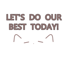 Let'S Do Our Best GIF