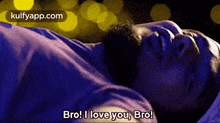 Bro! I Love You, Bro!.Gif GIF - Bro! I Love You Bro! Honey Bee GIFs