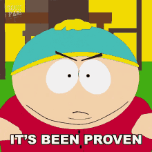 Its Been Proven Eric Cartman GIF - Its Been Proven Eric Cartman South Park GIFs