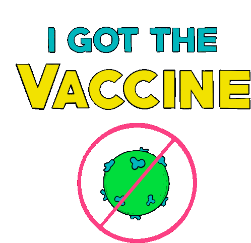 I Got The Vaccine I Got Vaccinated Sticker - I Got The Vaccine I Got Vaccinated Vaccinated Stickers