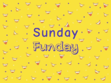 Sunday Sunday Funday GIF - Sunday Sunday Funday Funday GIFs