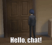 a man in a suit is standing in front of a door with the words hello chat written on it