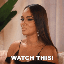 Watch This Basketball Wives GIF - Watch This Basketball Wives Check This Out GIFs