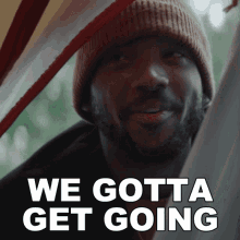 We Gotta Get Going Sam GIF - We Gotta Get Going Sam Mother Android GIFs
