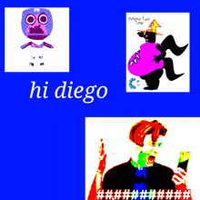a blue background with three pictures and the word hi diego