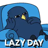 a cartoon of a bird laying on a blue chair with the words lazy day written below it