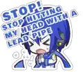 a sticker of a person with blue hair saying `` stop hitting my head with a lead pipe '' .