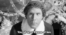 Elf You Sit On A Throne Of Lies GIF - Elf You Sit On A Throne Of Lies Lies GIFs