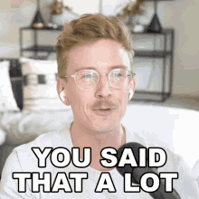 You Said That A Lot Tyler Oakley GIF - You Said That A Lot Tyler Oakley I Heard A Lot From You GIFs