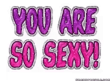 You Are So Sexy Excited GIF - You Are So Sexy Excited Sexy GIFs