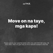 a black background with the words move on na tayo mga kaps written on it