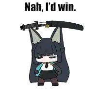 a cartoon of a girl with a sword and the words nah i 'd win behind her