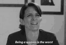 Being A Woman Is The Worst GIF