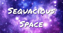 Space Anime GIF - Space Anime Sequacious Space GIFs