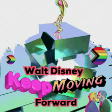 a poster for walt disney keep moving forward with a couple kissing