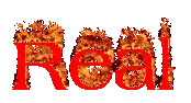 the word real is surrounded by flames on a white background .